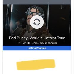 2 Bad bunny tickets for september 30 @ sofi stadium 