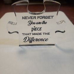 Never Forget You Are The Piece That Made The Difference