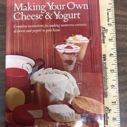Making Your Own Cheese and Yogurt Hardcover Book By Max Alth