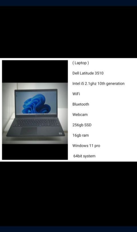 ( Laptop )
Dell Latitude 3510
Intel i5 2.1ghz 10th generation
WiFi
Bluetooth
Webcam
256gb SSD
16gb ram
Windows 11 pro
64bit system