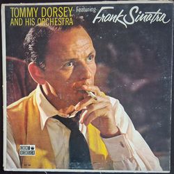"Tommy Dorsey Featuring Frank Sinatra" 1958 Coronet Rcds 1st Press(mono)~VG+/G+