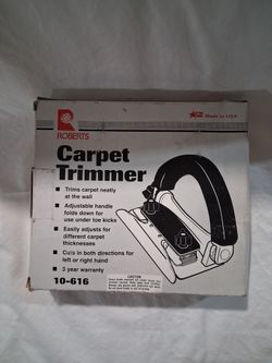 Carpet trimmer.