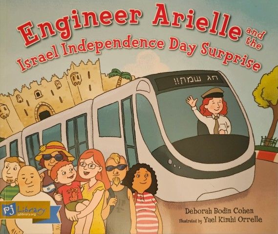 Engineer Arielle and the Israel Independence Day Surprise by Deborah Bodin Cohen