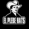 El Plebe Hats  CHECK MY OFFERS