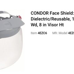 FACE SHIELD CONDOR: CLEAR, UNCOATED, DIELECTRIC/REUSABLE, 15 1/2 In VISOR  Wd, 8” VISOR Ht Item# 4EZC6 Model# 4E ZC6