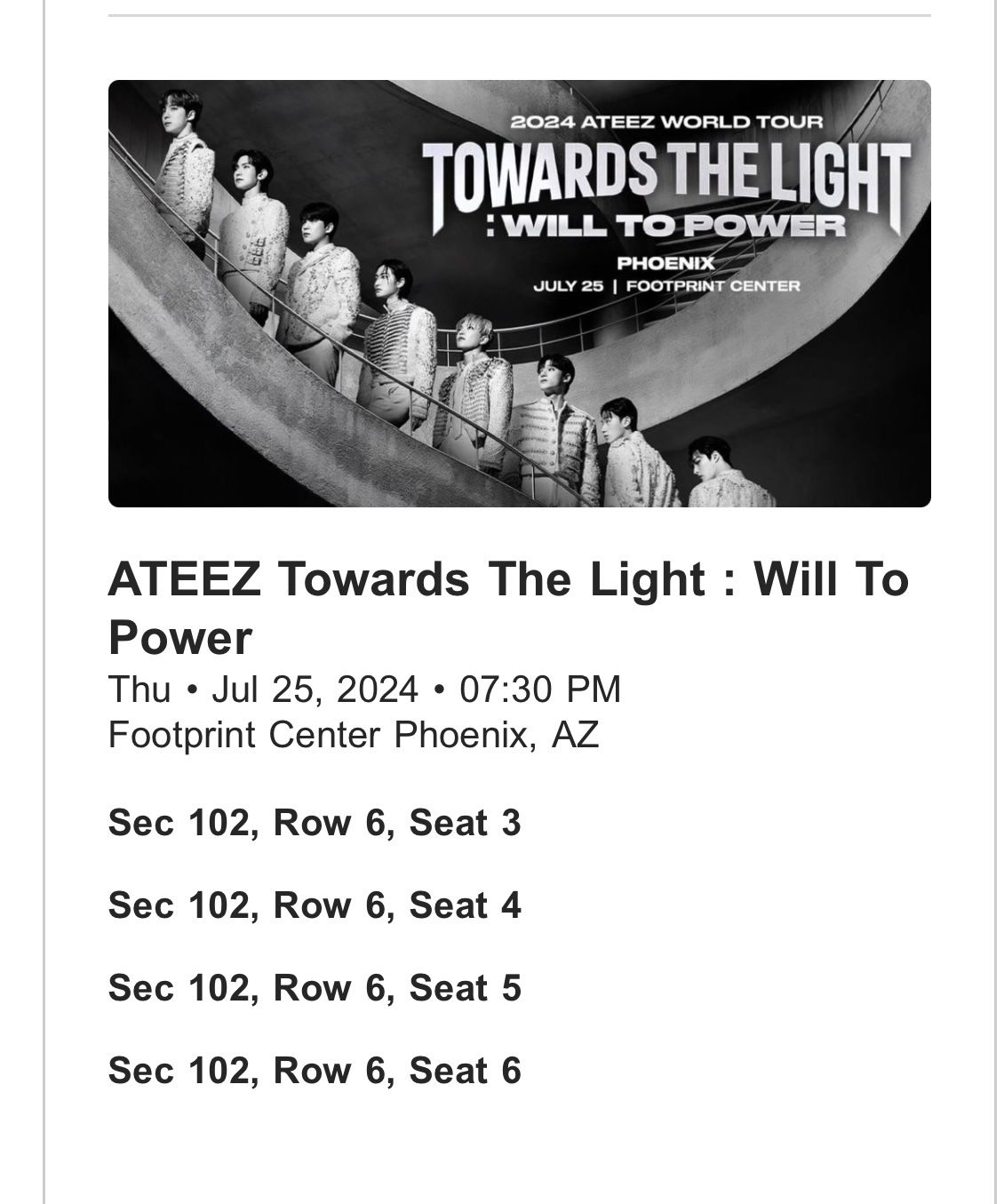2 Or 4 ATEEZ Tickets For 7/25 At The Footprint Center- GREAT Seats And Valet Parking!!
