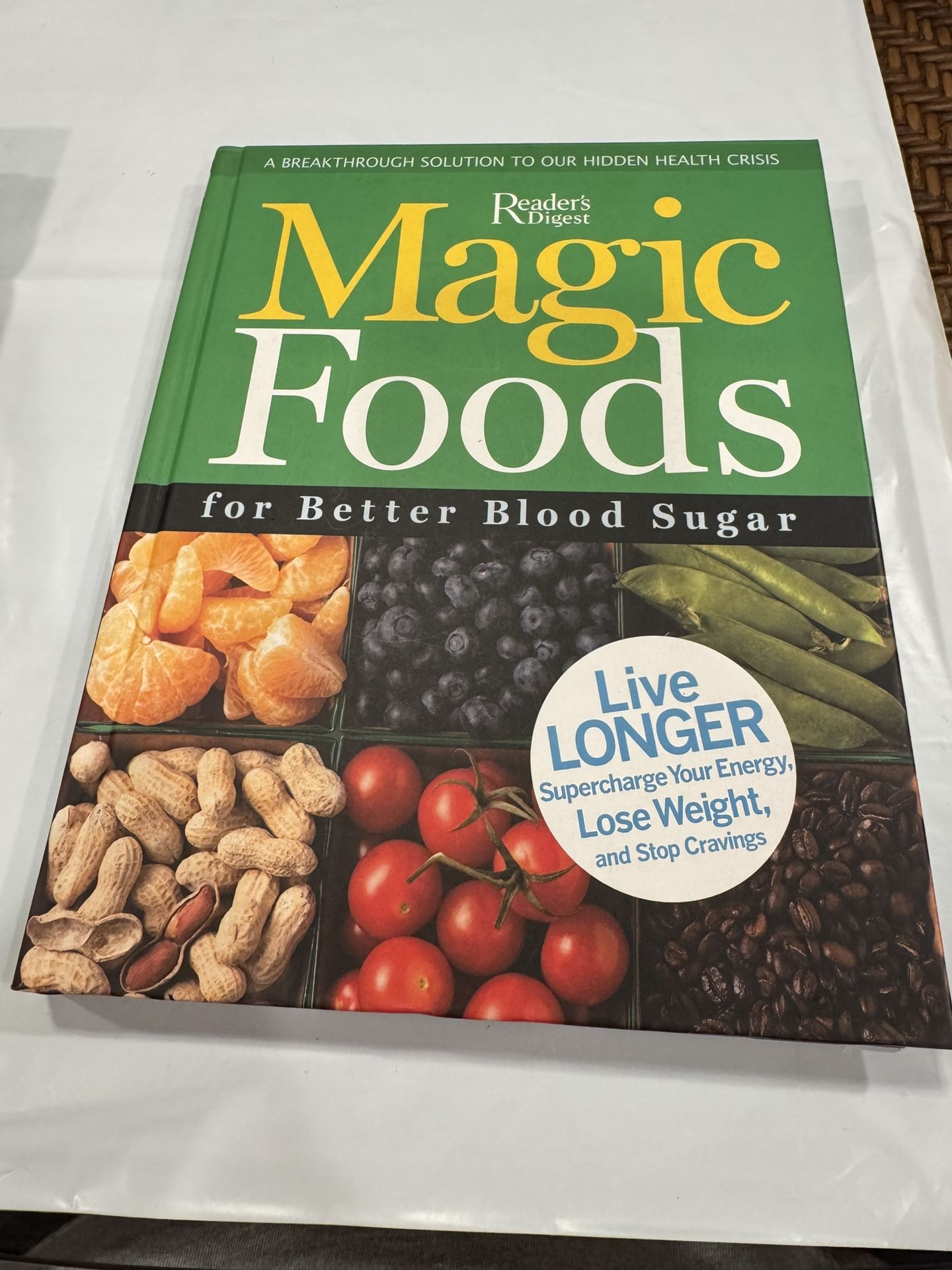 New Magic Foods for Better Blood Sugar published by Reader's Digest Harcover
