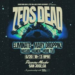 Zeds Dead 2 Tickets - Discovery Meadow 6/20