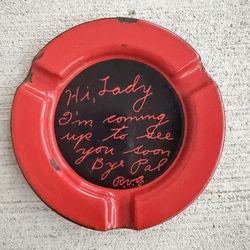 Vintage Ashtray Funny Message “Hi Lady I’m Coming Up” Red Black Metal Enamel 5”