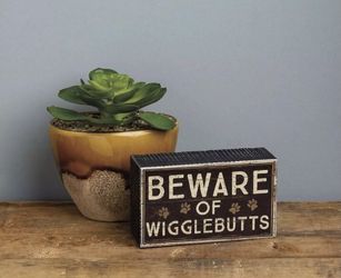 NEW “Beware Of Wigglebutts” Box Sign Decor (Dog Theme)