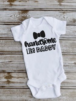 Handsome like daddy onesie