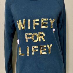 Bow & Drape WIFEY FOR LIFEY Gold Sequin Black Pullover Sweatshirt Women's M