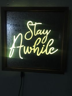 Come in and stay awhile sign