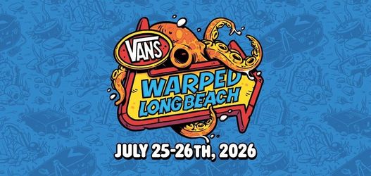 Warped Tour Long Beach 2026 (7/26)