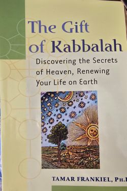 GIFT OF KABBALAH : DISCOVERING THE SECRETS OF HEAVEN, By Frankiel Tamar Phd NEW