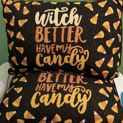 Witch Better Have My Candy Pillows