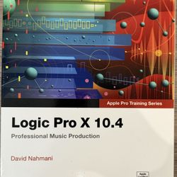 Logic Pro X 10.4 Professional Music Production Book (Apple Certified)