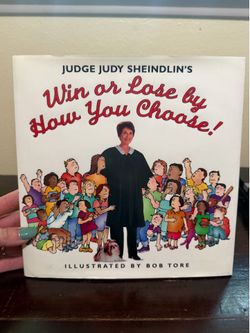 Judge Judy Sheindlin's Win Or Lose By How You Choose Hardcover Book