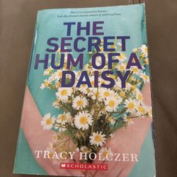 The Secret Hum of a Daisy