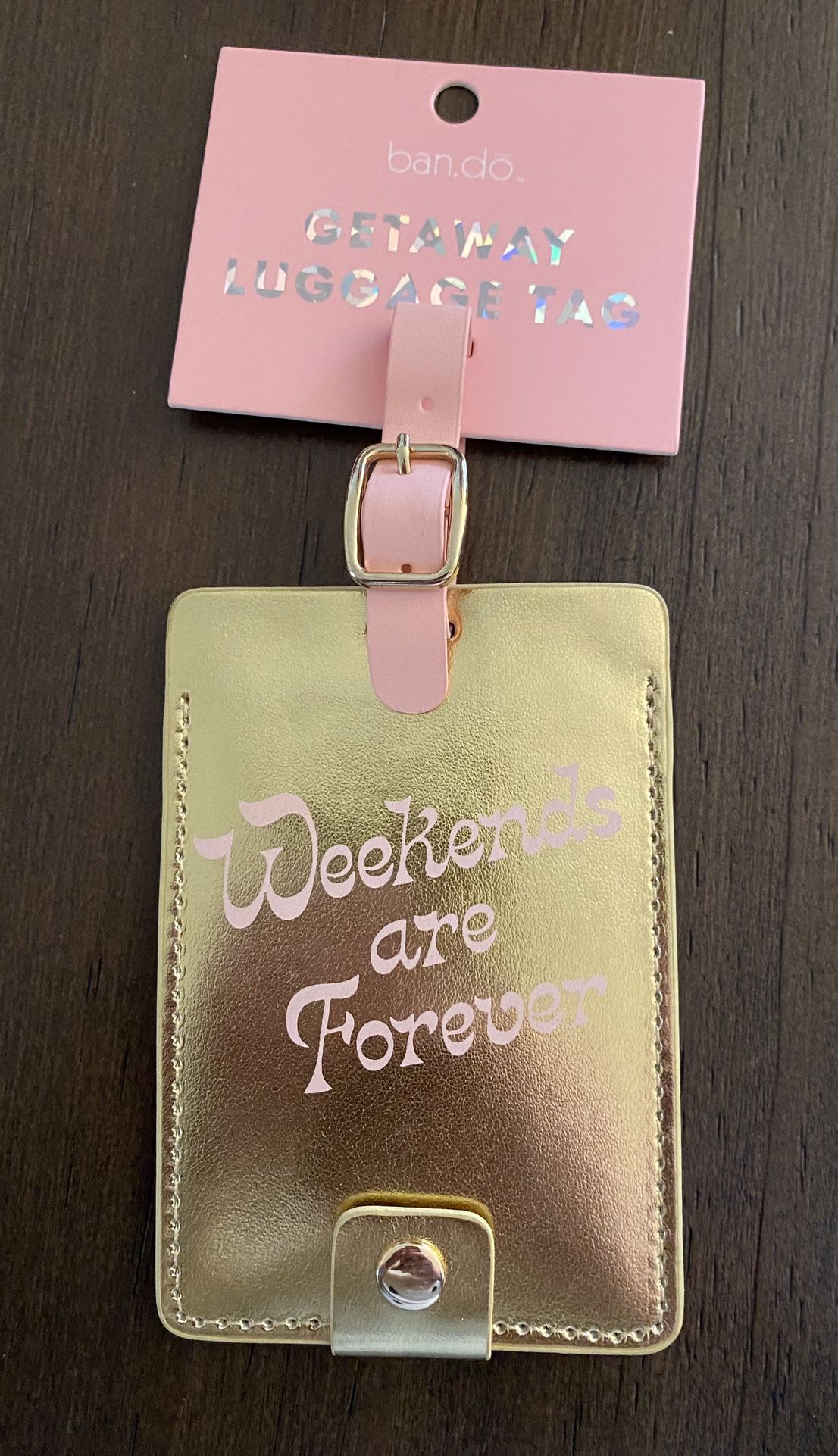New with tags! Bando weekends are forever getaway luggage tag
