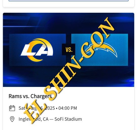 Rams vs Chargers 4 Tickets 8/16/25 Seats In Section 534 Row 2 $40 EACH