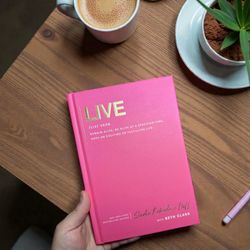 Live By Sadie Robertson Huff With Beth Clark, 2025 Deluxe Hardcover, 1st ED