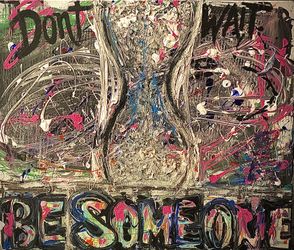 Be Someone 20x24