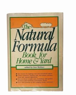 The Natural Formula Book for Home & Yard Book