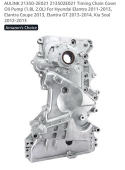 Timing Chain Cover Oil Pump (1.8L 2.0L) For Hyundai Elantra 2011-2013, Elantra Coupe 2013, Elantra GT 2013-2014, Kia Soul 2012-2013