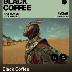 Black Coffee Tickets 2 For $150