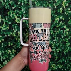 Mother's Day Tumbler 