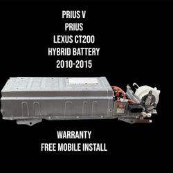-Prius/Prius V/Lexus CT 200  hybrid battery 2010-2016.  Completely refurbished and tested hybrid battery.
-Free Mobile Installation
-Original Battery 