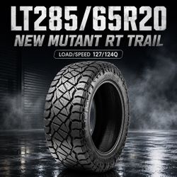 🔥 LT285/65R20 NEW MUTANT RT TRAIL Tires 🔥