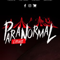 Paranormal Cirque Circus Tucson 2 tickets Saturday 25th