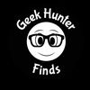 Geek Hunter Finds