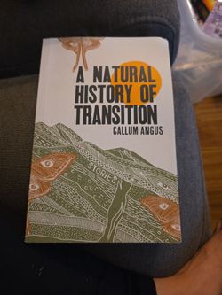A natural history of transition callum Angus book