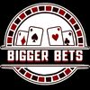 Bigger Bets