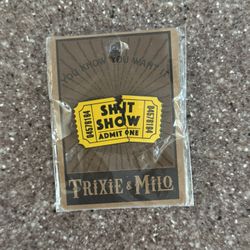 Trixie & Milo “Shit Show” Pin NWT