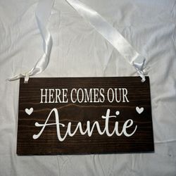 Here comes the bride sign