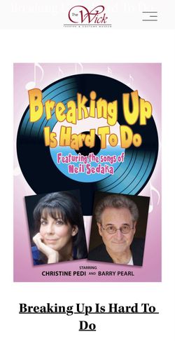 Selling 2 tickets for the show “Breaking Up is Hard To Do” at the Wick Theater (Boca Raton) this Sunday @ 2pm. Message me for details!