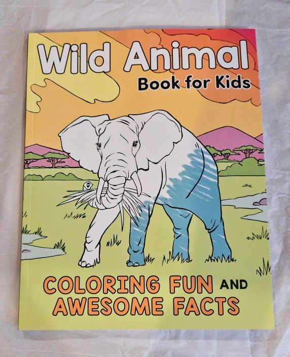 Wild Animal Book for Kids : Coloring Fun and Awesome Facts by Katie...