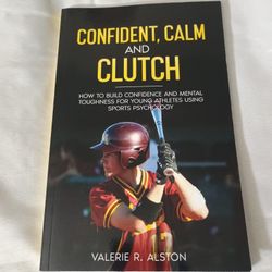 Confident, Calm and Clutch: Building Confidence and Mental Toughness for Young A