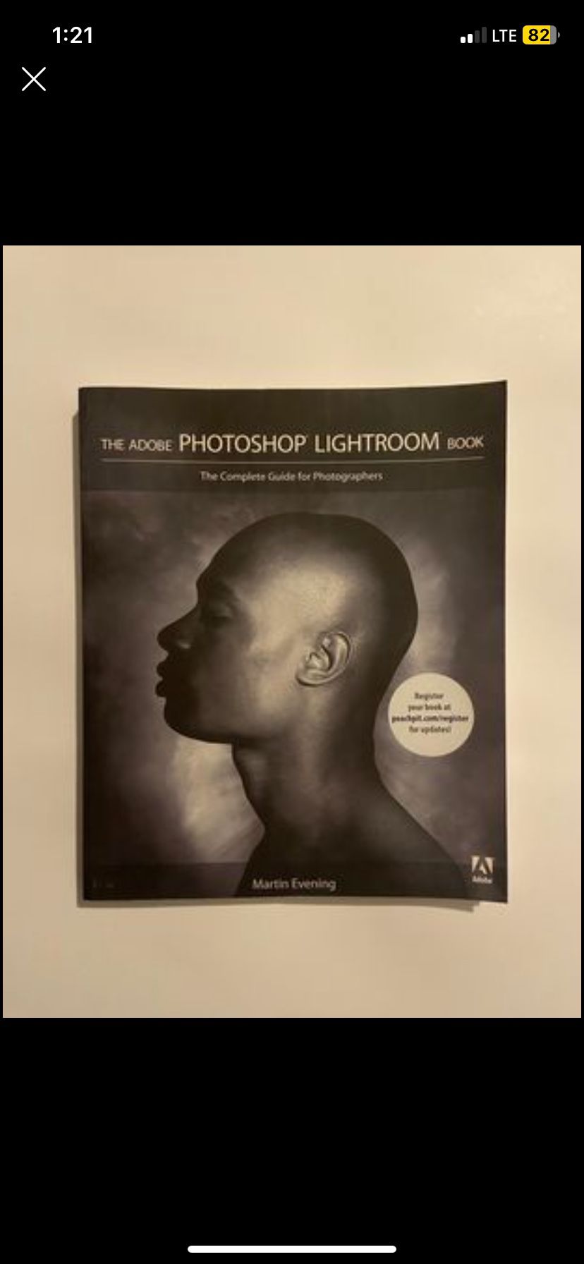 The Adobe Photoshop Lightroom Book: The Complete Guide for Photographers First Edition