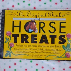 The Original Book of Horse Treats: Recipes You Can Make at Home for Your Horse!