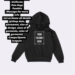 Print Shirts/Hoodies/Bags- $0