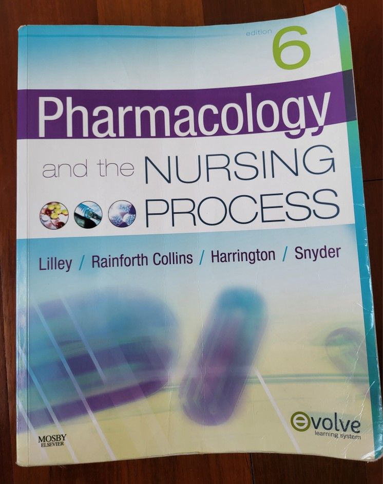 Pharmacology and the Nursing Process 6th Edition