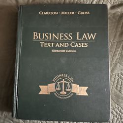 Business Law: Text and Cases (13th Edition) Authors: Clarkson · Miller · Cross