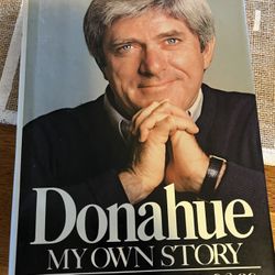 Donahue My Own Story by Phil Donahue & Co.