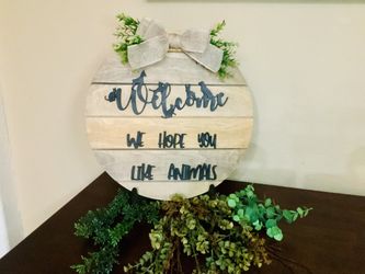 Welcome We Hope You Like Animals Wood Sign