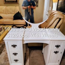 1930's Solid Wood Vanity $125 Obo With Wheels 